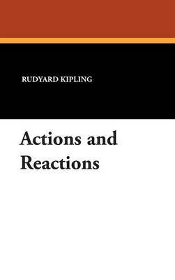 Actions and Reactions by Rudyard Kipling image