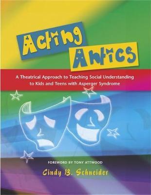 Acting Antics by Cindy B. Schneider image