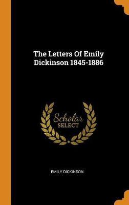 The Letters of Emily Dickinson 1845-1886 by Emily Dickinson image
