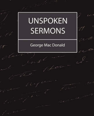 Unspoken Sermons on Paperback by Mac Donald George Mac Donald