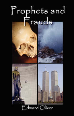 Prophets and Frauds by Edward Oliver image