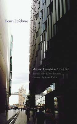 Marxist Thought and the City by Henri Lefebvre image