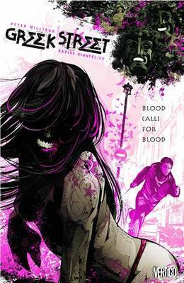 Greek Street Vol. 1: Blood Calls for Blood by Peter Milligan