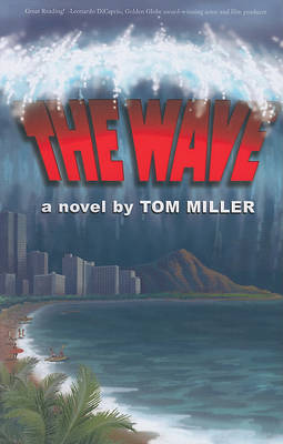 The Wave on Paperback by Tom Miller