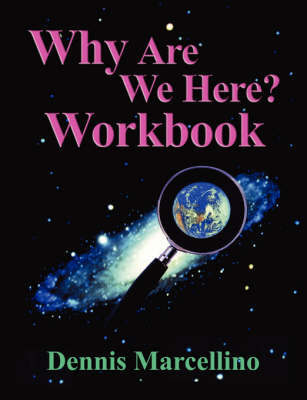 Why Are We Here Workbook by Dennis J Marcellino image