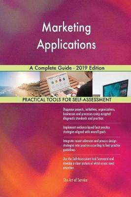 Marketing Applications A Complete Guide - 2019 Edition by Gerardus Blokdyk image