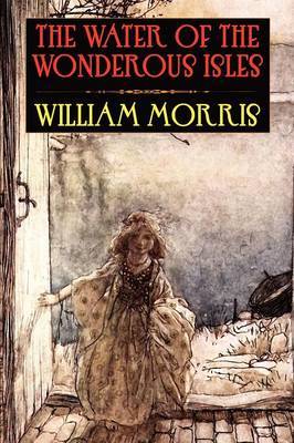 The Water of the Wondrous Isles by William Morris image