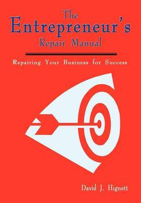 The Entrepreneur's Repair Manual on Hardback by David J. Hignett