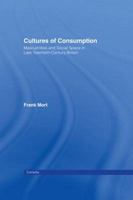 Cultures of Consumption by Frank Mort image