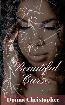Beautiful Curse by Donna Christopher image