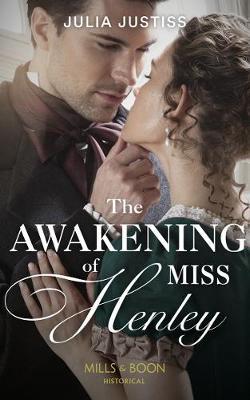 The Awakening Of Miss Henley by Julia Justiss image