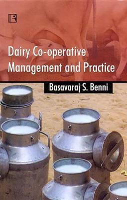 Dairy Co-Operative Management and Practice by Basavaraj S Benni image