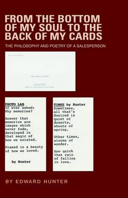 From the Bottom of My Soul to the Back of My Cards on Hardback by Edward Hunter