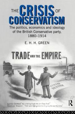 The Crisis of Conservatism by E.H.H. Green image