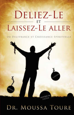 Deliez-Le Et Laissez-Le Aller on Paperback by Moussa, Toure