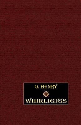 Whirligigs by O Henry image