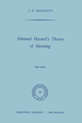Edmund Husserls Theory Of Meaning Jitendra Nath Mohanty - 