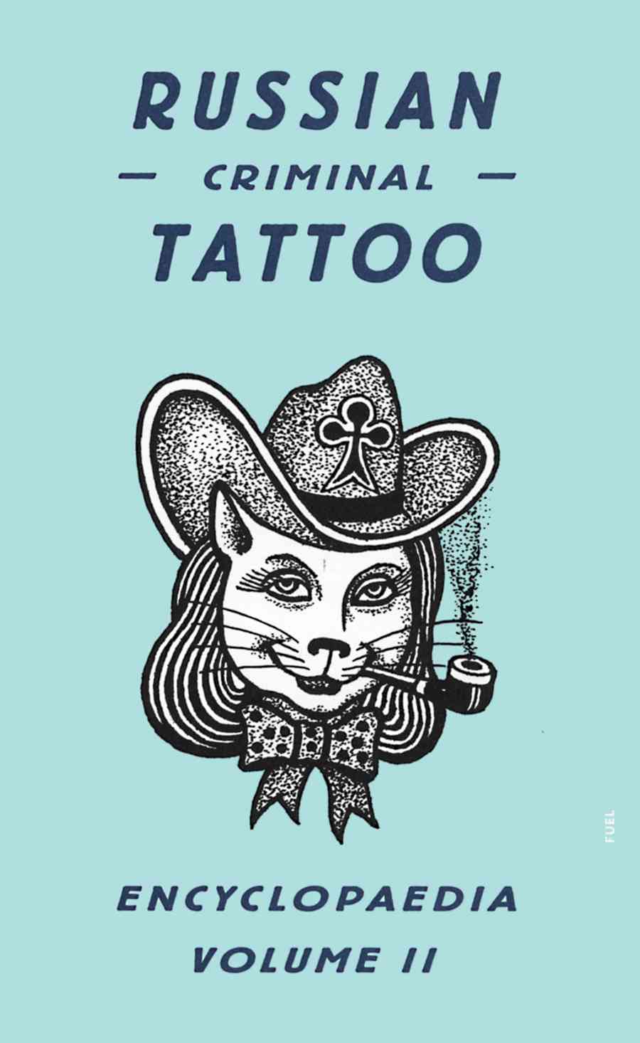 Russian Criminal Tattoo Encyclopaedia: v. II by Danzig Baldaev image