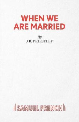 When We are Married by J.B.Priestley image