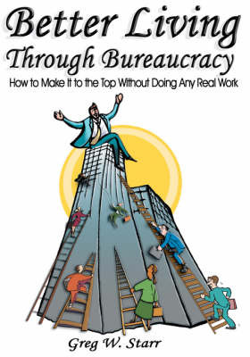 Better Living Through Bureaucracy by Greg W. Star image