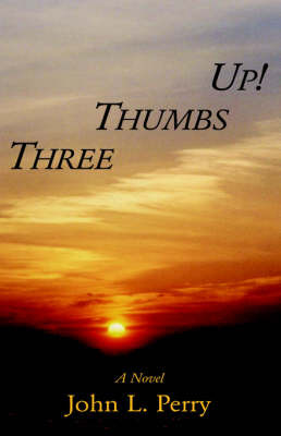 Three Thumbs Up! by John L. Perry image