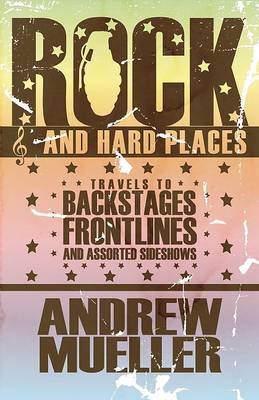 Rock and Hard Places by Andrew Mueller image