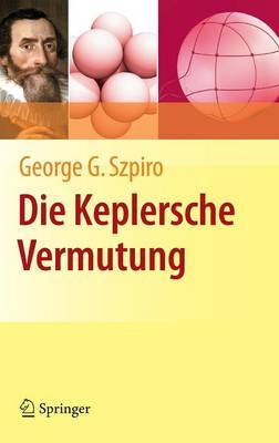 Die Keplersche Vermutung by George G Szpiro image