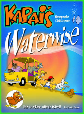 Kapai's Waterwise on Paperback by Uncle Anzac