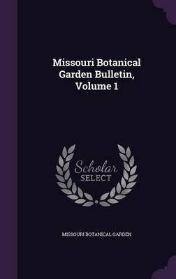 Missouri Botanical Garden Bulletin, Volume 1 image