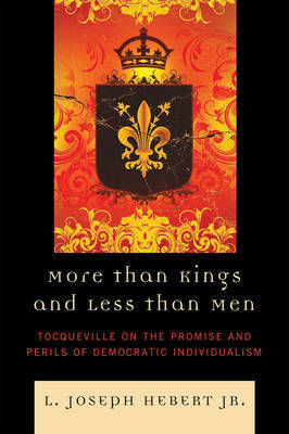 More Than Kings and Less Than Men by L. Joseph Hebert image