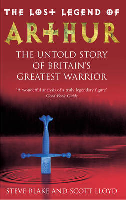 The Lost Legend Of Arthur by Steve Blake image
