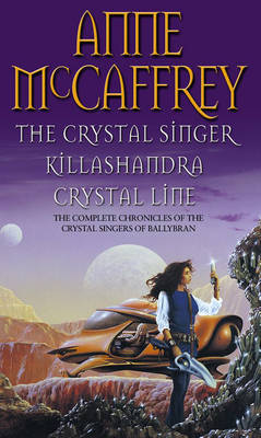 The Crystal Singer Omnibus by Anne McCaffrey image