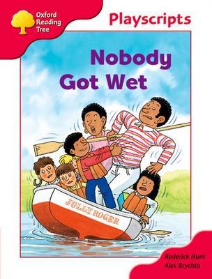 Oxford Reading Tree: Stage 4: Playscripts: Nobody Got Wet by Rod Hunt image