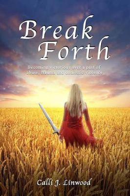 Break Forth by Calli J Linwood image