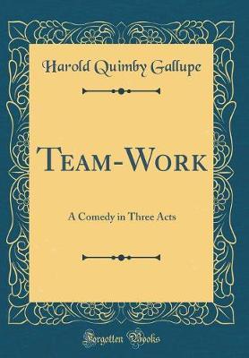 Team-Work by Harold Quimby Gallupe image