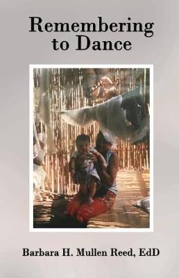 Remembering to Dance by Barbara H Mullen Reed Edd image