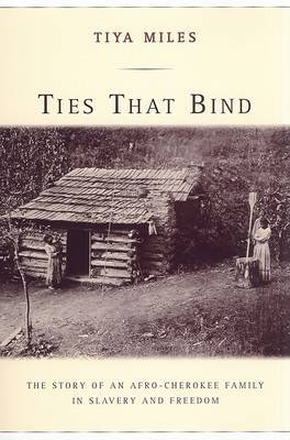 Ties That Bind by Tiya Miles