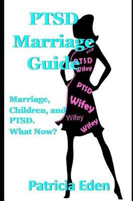 PTSD Marriage Guide by Patricia Eden image