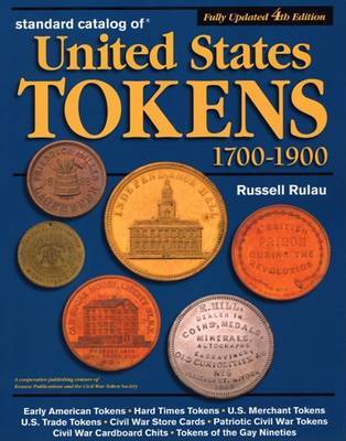 Standard Catalog of United States Tokens 1700-1900 by Russell Rulau image