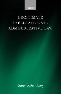Legitimate Expectations in Administrative Law by Soren Schonberg image