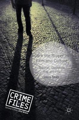 Jack the Ripper in Film and Culture by Clare Smith image