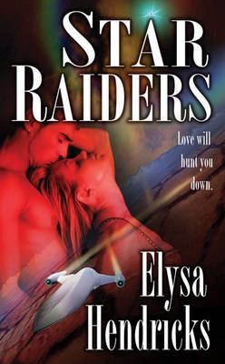 Star Raiders on Paperback by Elysa Hendricks