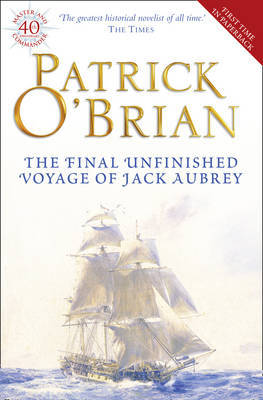 The Final, Unfinished Voyage of Jack Aubrey by Patrick O'Brian image
