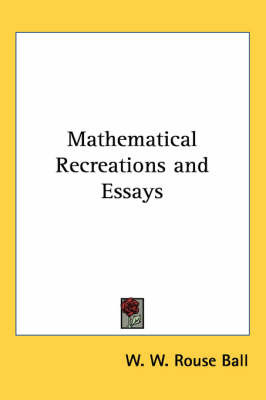 Mathematical Recreations and Essays image