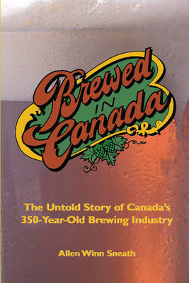 Brewed in Canada by Allen Winn Sneath image
