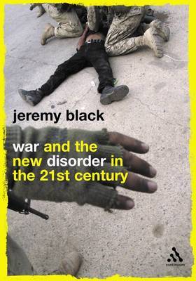 War and the New Disorder in the 21st-century on Paperback by Professor Jeremy Black