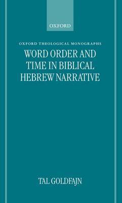 Word Order and Time in Biblical Hebrew Narrative by Tal Goldfajn image