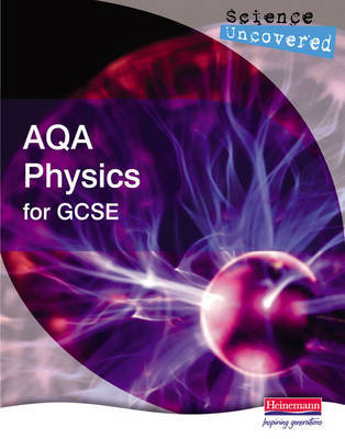 Science Uncovered: AQA Physics for GCSE Student Book image