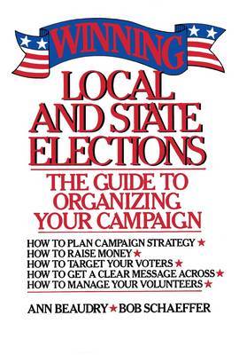 Winning Local and State Elections by Ann E. Beaudry image