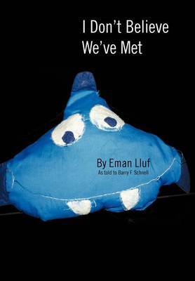 I Don't Believe We've Met by Barry F. Schnell image